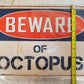 4 Qty  Beware of Octopus Chic Rustic Retro Signs 8"x12" (4 Qty)