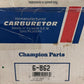 Champion Parts Remanufactured Carburetor 6-862 Engine Fuel Delivery System