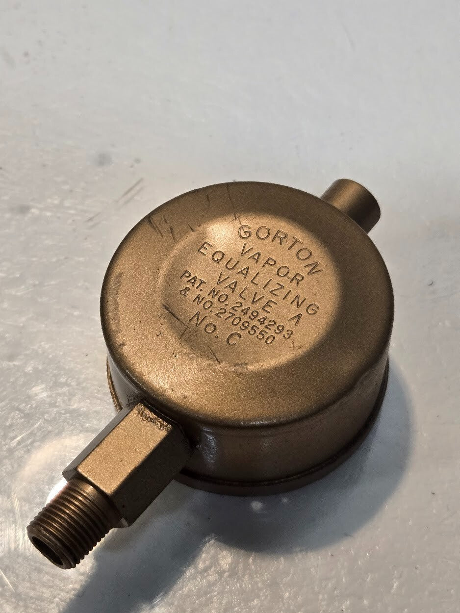 Gorton Vapor Equalizing Valve No. C | Pat. No. 3494293 and 2709550