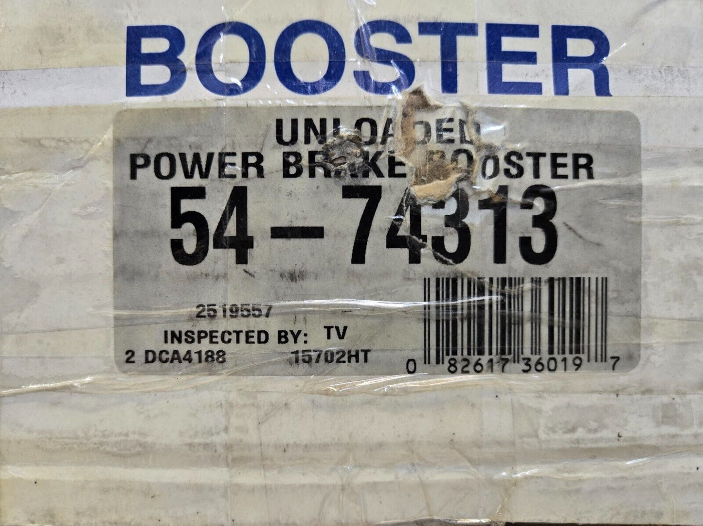 Unloaded Power Brake Booster 54-74313 | 082617360197 | 2519557