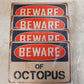 4 Qty  Beware of Octopus Chic Rustic Retro Signs 8"x12" (4 Qty)