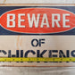 4 Qty Beware of Chickens Chic Rustic Retro Signs 8"x12" (4 Qty)