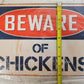 4 Qty Beware of Chickens Chic Rustic Retro Signs 8"x12" (4 Qty)