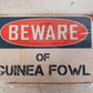 3 Qty Beware of Guinea Fowl Chic Rustic Retro Signs 8"x12" (3 Qty)