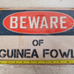 3 Qty Beware of Guinea Fowl Chic Rustic Retro Signs 8"x12" (3 Qty)