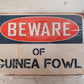 3 Qty Beware of Guinea Fowl Chic Rustic Retro Signs 8"x12" (3 Qty)